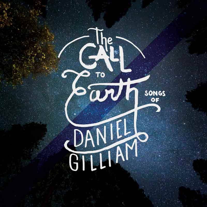 Rustic and hand drawn artwork of the phrase The Call to Earth over a backdrop of a starry night through the trees as if the viewer were laying on the grass looking up through the trees.
